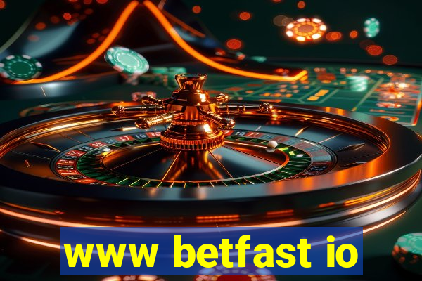 www betfast io